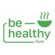BE HEALTHY FOOD
